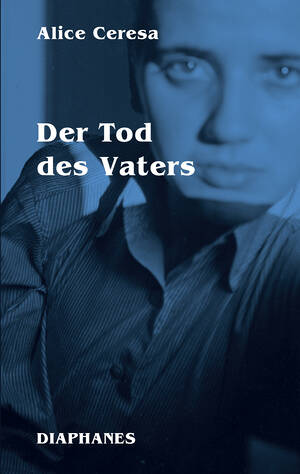 Alice Ceresa, Marie Glassl (Hg.): Der Tod des Vaters