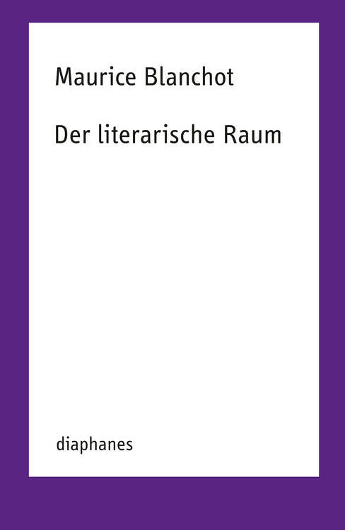 Maurice Blanchot: Der literarische Raum