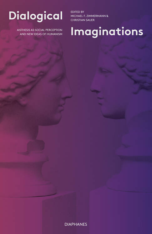 Christian Sauer (Hg.), Michael F. Zimmermann (Hg.): Dialogical Imaginations