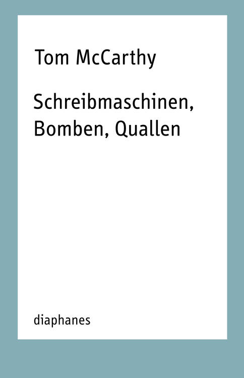 Tom McCarthy: 18 teilweise miteinander verbundene Gedanken über  Michel de Certeau, On Kawara, Fliegenfischen und diverse andere Dinge